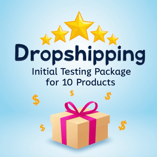 Dropshipping Initial Testing Package for 10 Products